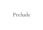 prelude